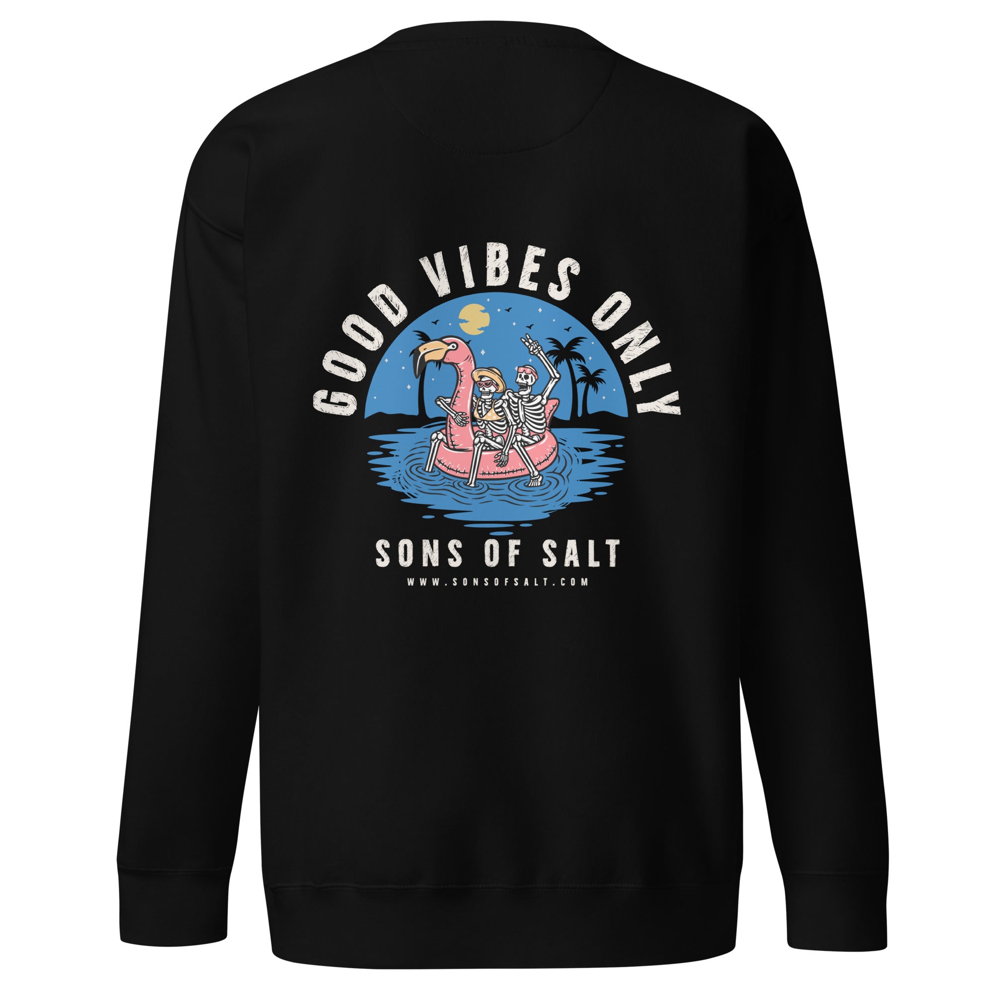 Good vibes only Sweatshirt