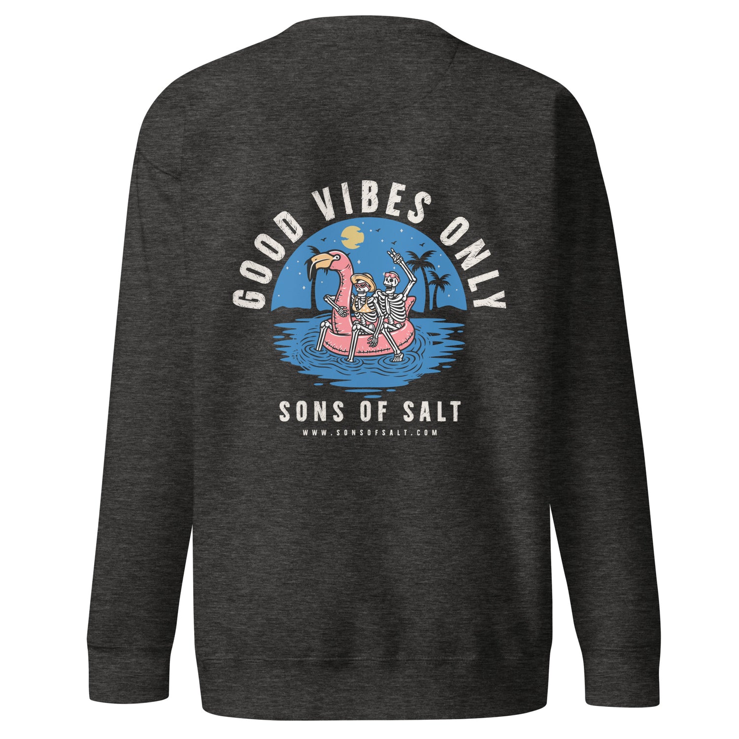 Good vibes only Sweatshirt