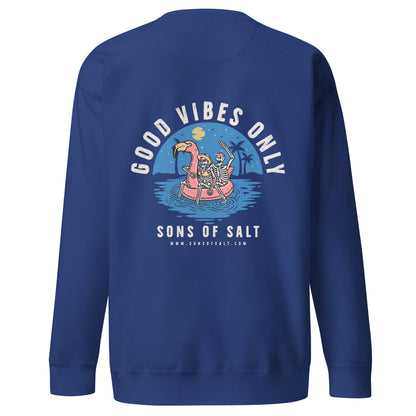 Good vibes only Sweatshirt